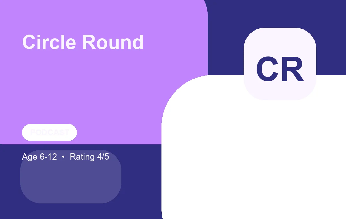 Circle Round 儿童故事播客